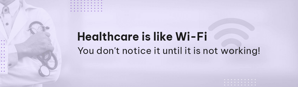 healthcare is like wifi quote